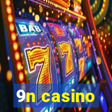 9n casino